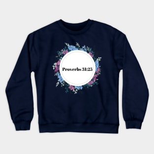 proverbs 31:25 logo Crewneck Sweatshirt